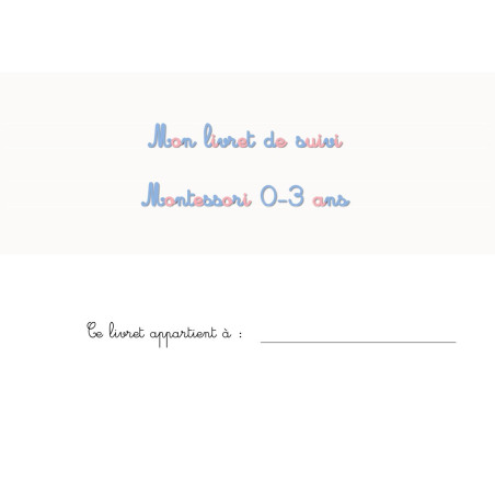 Mon livret de compétences Montessori 0-3 ans